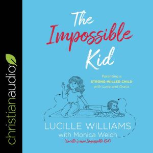 The Impossible Kid, Lucille Williams