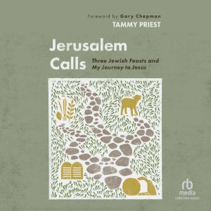 Jerusalem Calls, Tammy Priest