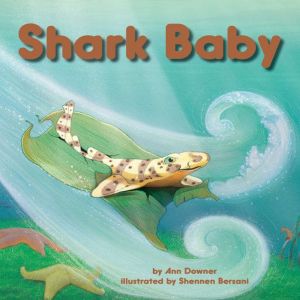 Shark Baby, Ann Downer