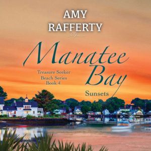 Manatee Bay, Amy Rafferty