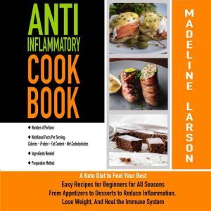 AntiInflammatory Cookbook, Madeline Larson