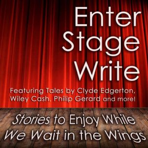 Enter Stage Write, Clyde Edgerton