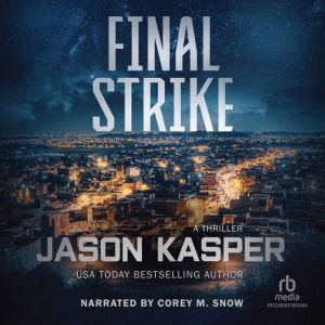 Final Strike: A Thriller