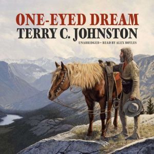 OneEyed Dream, Terry C. Johnston