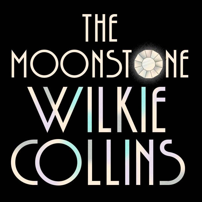 The Moonstone, Wilkie Collins