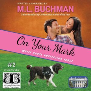 On Your Mark, M. L. Buchman