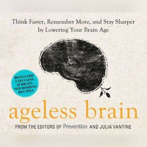 Ageless Brain, Julia VanTine, R.D.