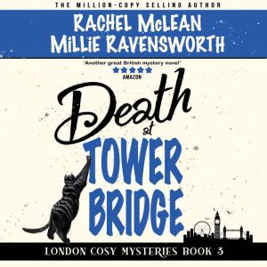 Death at Tower Bridge, Rachel McLean