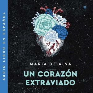 Un corazn extraviado: Lost Heart (Spanish Edition)