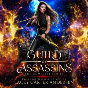 Guild of Assassins, Lacey Carter Andersen