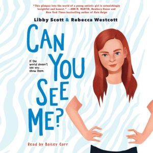 Can You See Me?, Libby Scott Rebecca Westcott