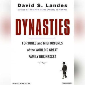 Dynasties, David S. Landes