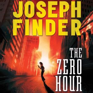 The Zero Hour, Joseph Finder