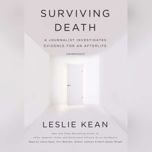 Surviving Death, Leslie Kean