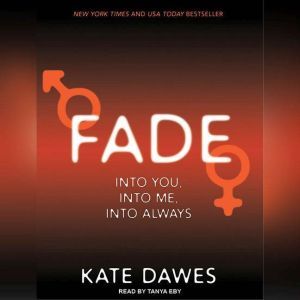 Fade: Into You, Into Me, Into Always