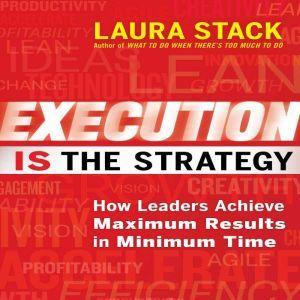 Execution IS the Strategy, Laura Stack
