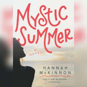 Mystic Summer, Hannah McKinnon