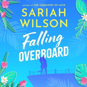 Falling Overboard, Sariah Wilson