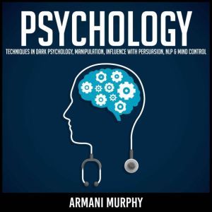 Psychology, Armani Murphy