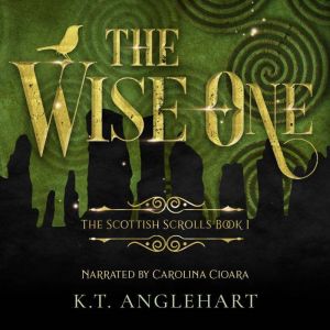 The Wise One, K.T. Anglehart