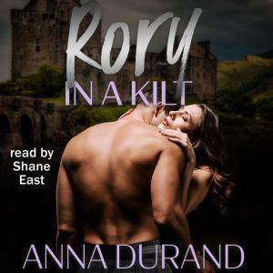 Rory in a Kilt, Anna Durand