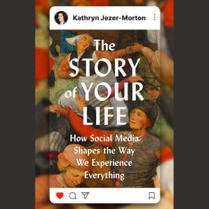 The Story of Your Life, Kathryn JezerMorton