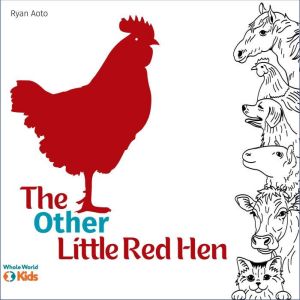 The Other Little Red Hen, Ryan Aoto