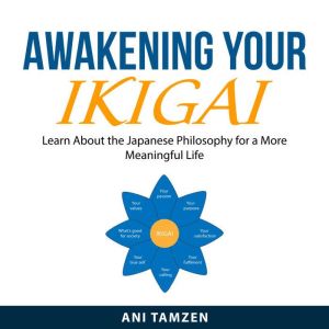 Awakening Your Ikigai, Ani Tamzen