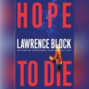 Hope to Die, Lawrence Block