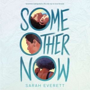 Some Other Now, Sarah Everett