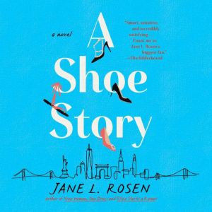 A Shoe Story, Jane L. Rosen
