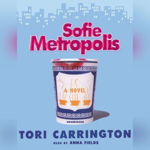 Sofie Metropolis, Tori Carrington
