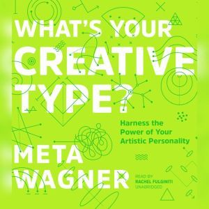 Whats Your Creative Type?, Meta Wagner