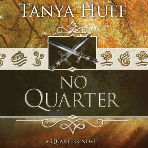 No Quarter, Tanya Huff