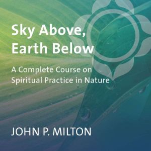 Sky Above, Earth Below