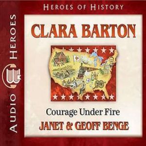 Clara Barton, Janet Benge