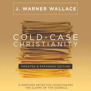 ColdCase Christianity 10th Annivers..., J. Warner Wallace