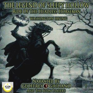 The Legend of Sleepy Hollow, Ride of ..., Washington Irving