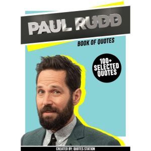Paul Rudd Book Of Quotes 100 Selec..., Quotes Station