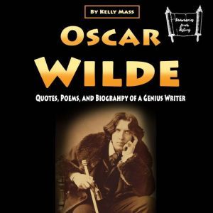 Oscar Wilde, Kelly Mass