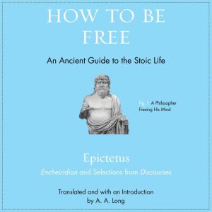 How to Be Free, Epictetus