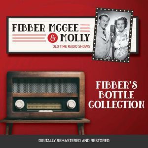 Fibber McGee and Molly Fibbers Bott..., Jim Jordan
