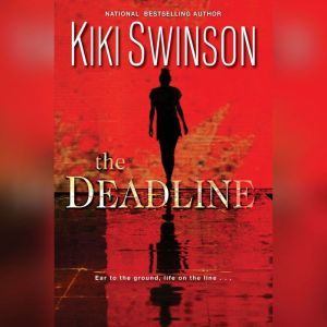 The Deadline, Kiki Swinson
