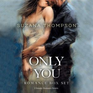 Only You, Suzana Thompson
