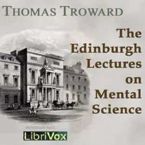 The Edinburgh Lectures on Mental Scie..., Thomas Troward
