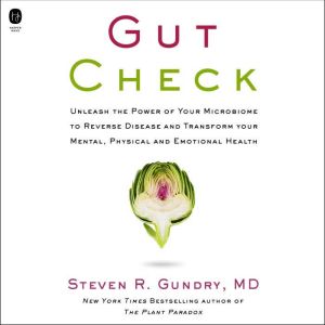 Gut Check, Steven R. Gundry, MD