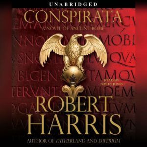 Conspirata, Robert Harris