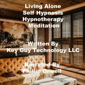 Living Alone Self Hypnosis Hypnothera..., Key Guy Technology LLC