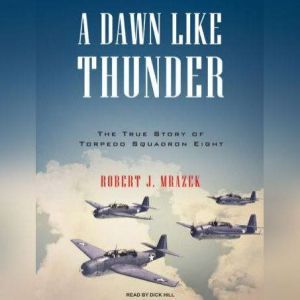 A Dawn Like Thunder, Robert J. Mrazek