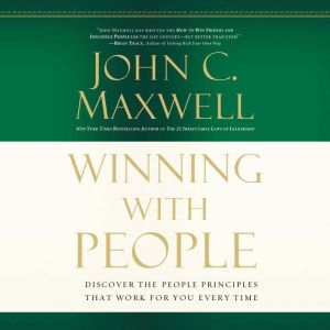 Winning with People, John C. Maxwell